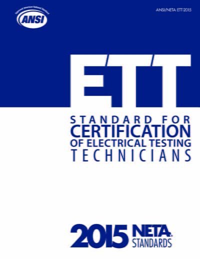 دانلود استاندارد ANSI/NETA ETT-2015 خرید استاندارد Standard For Certification Of Electrical Testing Technicians استاندارد انجمن جهاني تست الکترونيک InterNational Electrical Testing Association گیگاپیپر